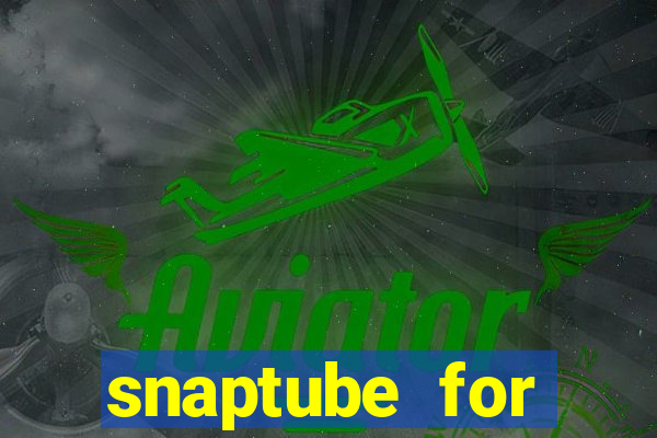 snaptube for windows 7